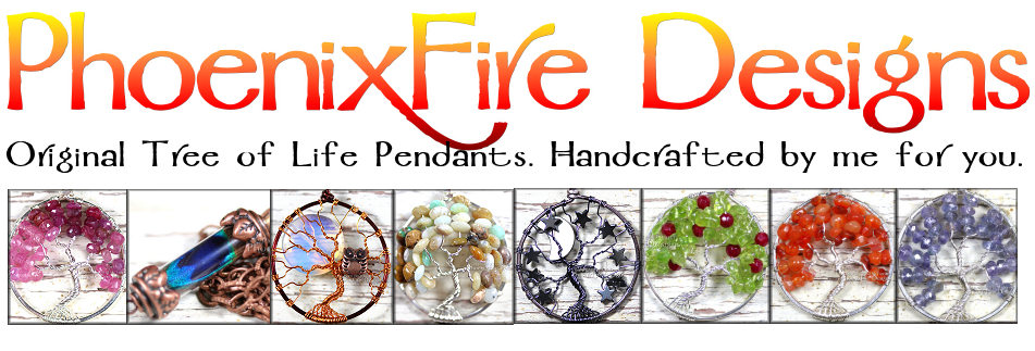 Handcrafted, handmade wire wrapped gemstone jewelry including world-famous Tree of Life Pendants made from scratch by Miss M. Turner of PhoenixFire Designs.