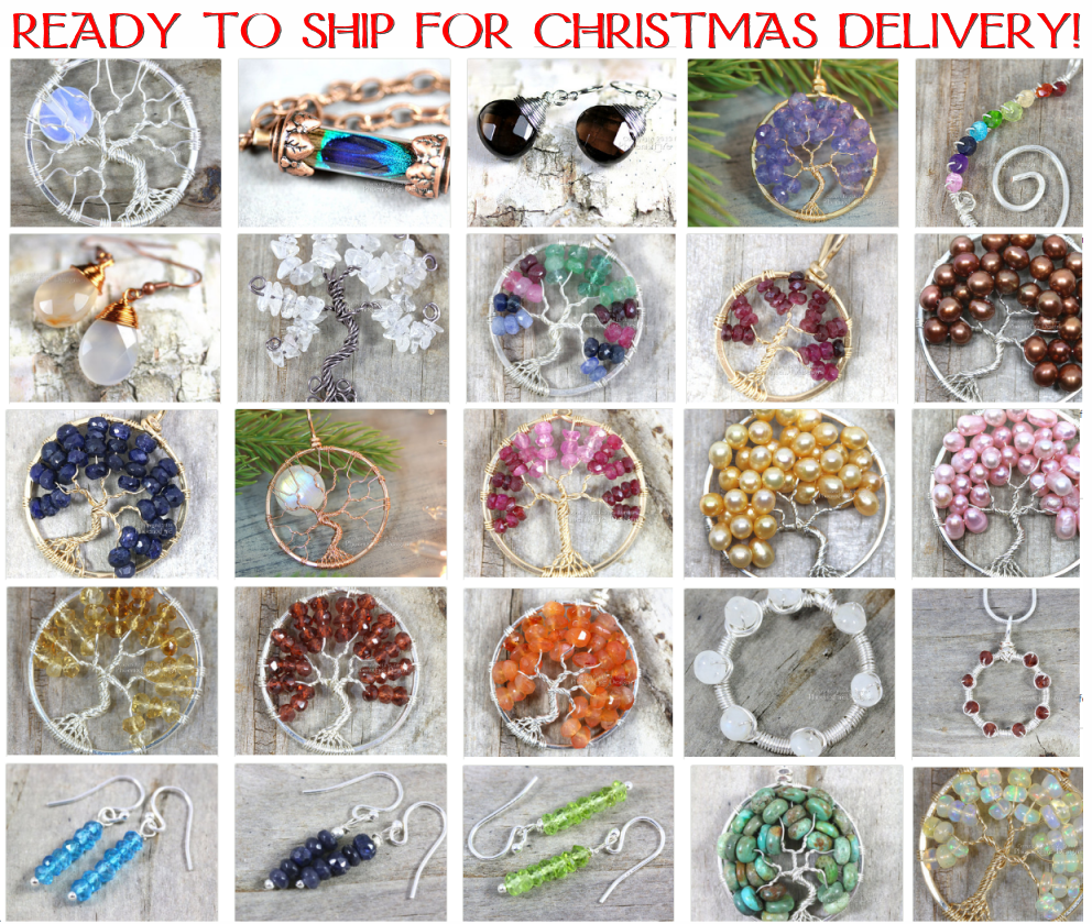 Selection of the 40 handcrafted gifts including our famous Tree of Life Pendants, full moon necklaces, wire wrapped jewelry, gemstone earrings and more which are IN STOCK and ready to ship! Guaranteed Christmas delivery to US addresses if ordered by Dec 18th. Get something unique and special this holiday season!